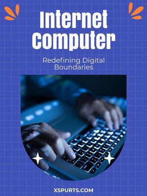 cover image of Internet Computer